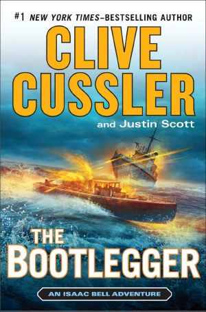 [Isaac Bell 07] • The Bootlegger - Justin Scott